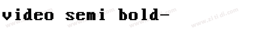 video semi bold字体转换